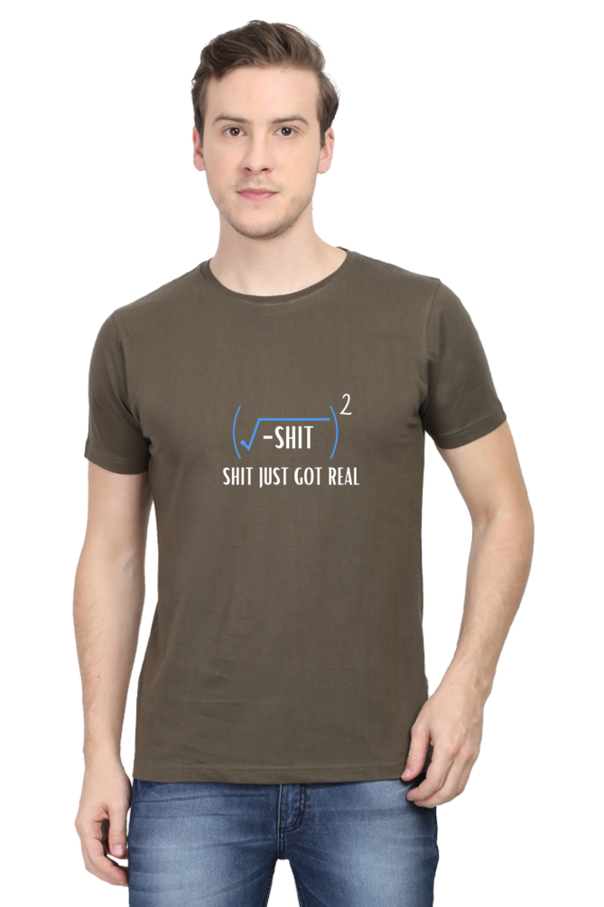 Round Neck Half Sleeve T-Shirt - Shit Just Got Real, Math T-Shirt