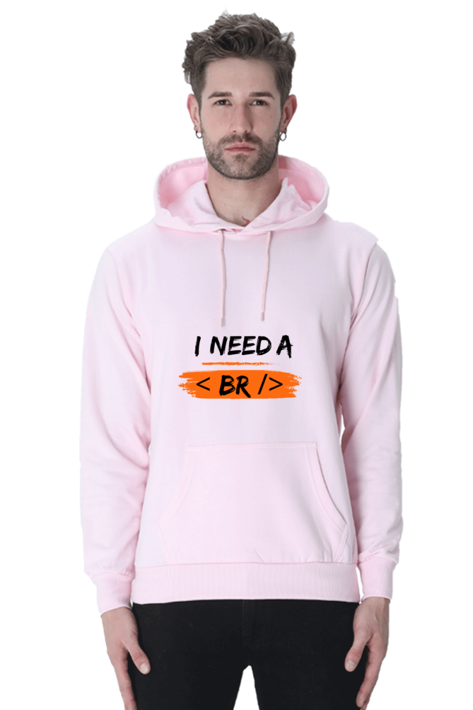 Unisex Hooded SweatShirt - I Need a Break