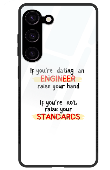 Samsung Glass Case - If you're dating an ENGINEER