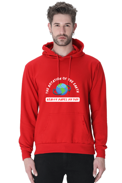 Unisex Hooded SweatShirt Regular Fit- The Rotation of The Earth Really Makes My Day, Physics T-Shirt