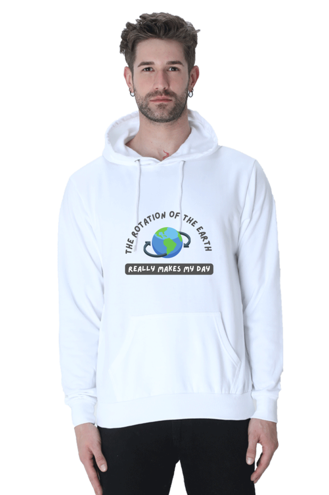 Unisex Hooded SweatShirt Regular Fit- The Rotation of The Earth Really Makes My Day, Physics T-Shirt