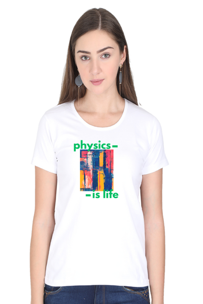 Round Neck Half Sleeve T-Shirt -Physics is Life