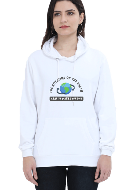 Unisex Hooded SweatShirt Regular Fit- The Rotation of The Earth Really Makes My Day, Physics T-Shirt