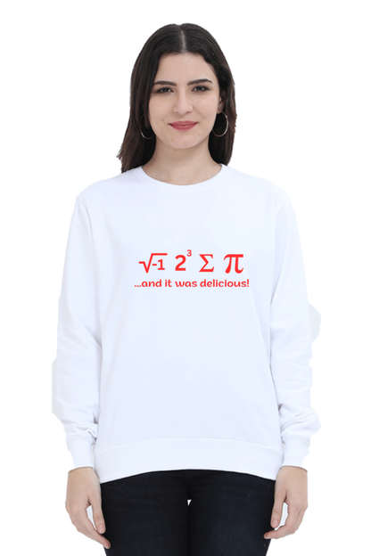 Unisex SweatShirt - I ate some pie and It was delicious