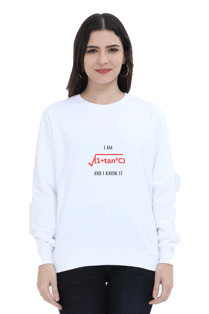 Unisex SweatShirt - I am sexy and I know it