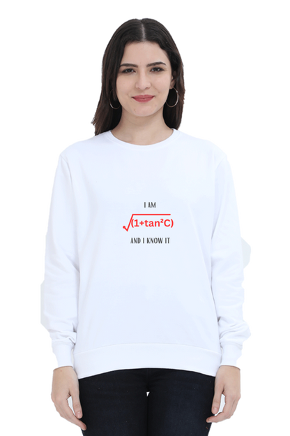 Unisex SweatShirt - I am sexy and I know it