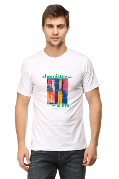 Round Neck Half Sleeve T-Shirt -Chemistry is Life