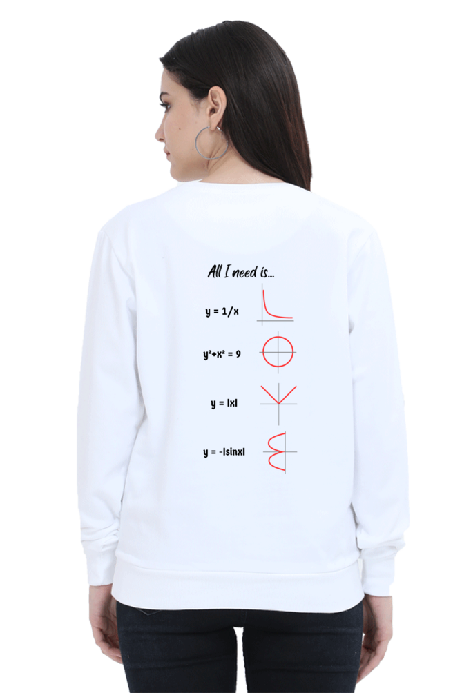 Unisex SweatShirt - All I Need is Love