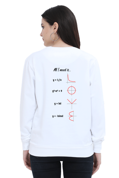 Unisex SweatShirt - All I Need is Love