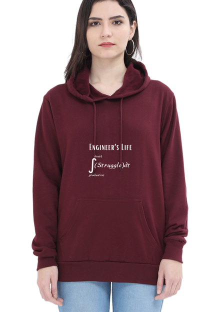 Unisex Hooded SweatShirt - Engineer's Life = Struggle