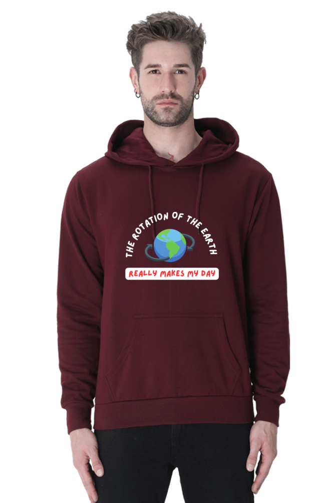 Unisex Hooded SweatShirt Regular Fit- The Rotation of The Earth Really Makes My Day, Physics T-Shirt