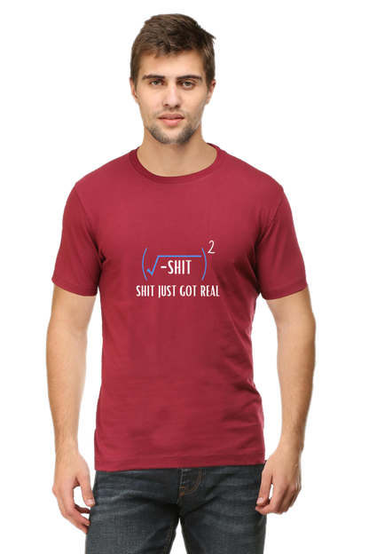 Round Neck Half Sleeve T-Shirt - Shit Just Got Real, Math T-Shirt