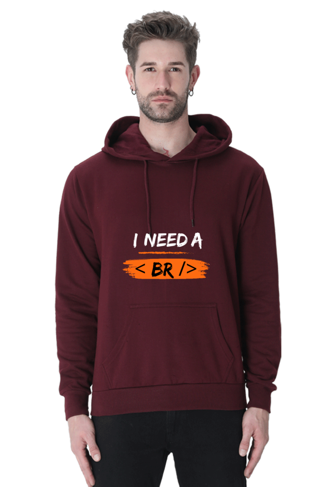 Unisex Hooded SweatShirt - I Need a Break