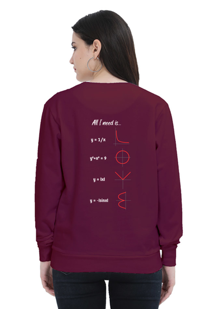 Unisex SweatShirt - All I Need is Love