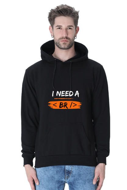 Unisex Hooded SweatShirt - I Need a Break