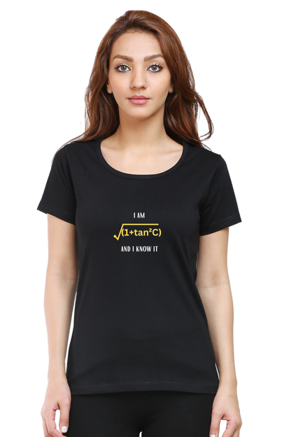 Round Neck Half Sleeve T-Shirt - I am sexy and I know it