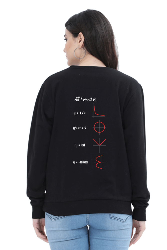 Unisex SweatShirt - All I Need is Love