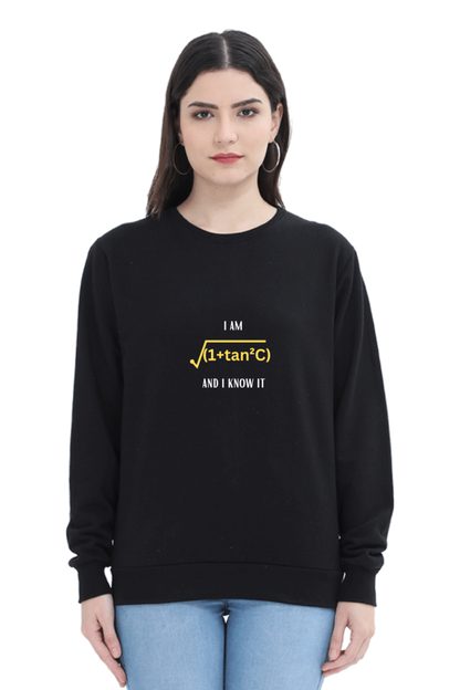 Unisex SweatShirt - I am sexy and I know it