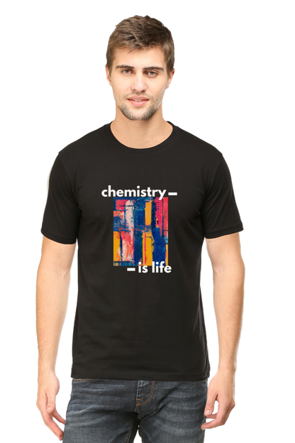 Round Neck Half Sleeve T-Shirt -Chemistry is Life