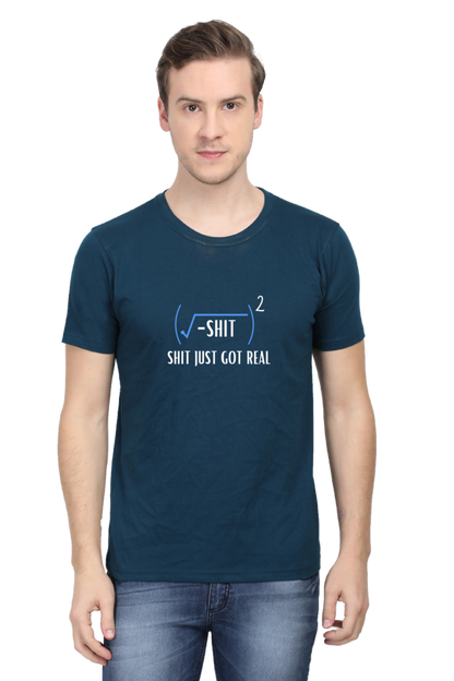 Round Neck Half Sleeve T-Shirt - Shit Just Got Real, Math T-Shirt