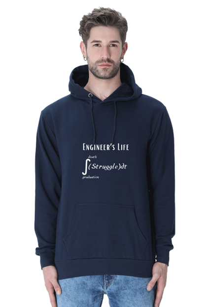 Unisex Hooded SweatShirt - Engineer's Life = Struggle