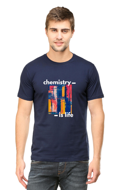 Round Neck Half Sleeve T-Shirt -Chemistry is Life