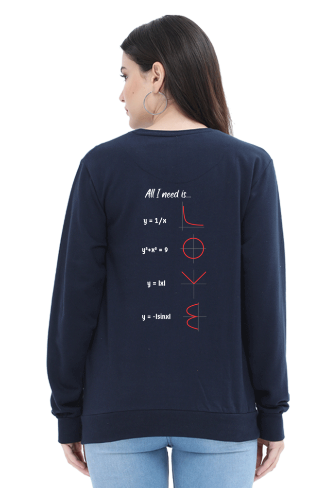 Unisex SweatShirt - All I Need is Love