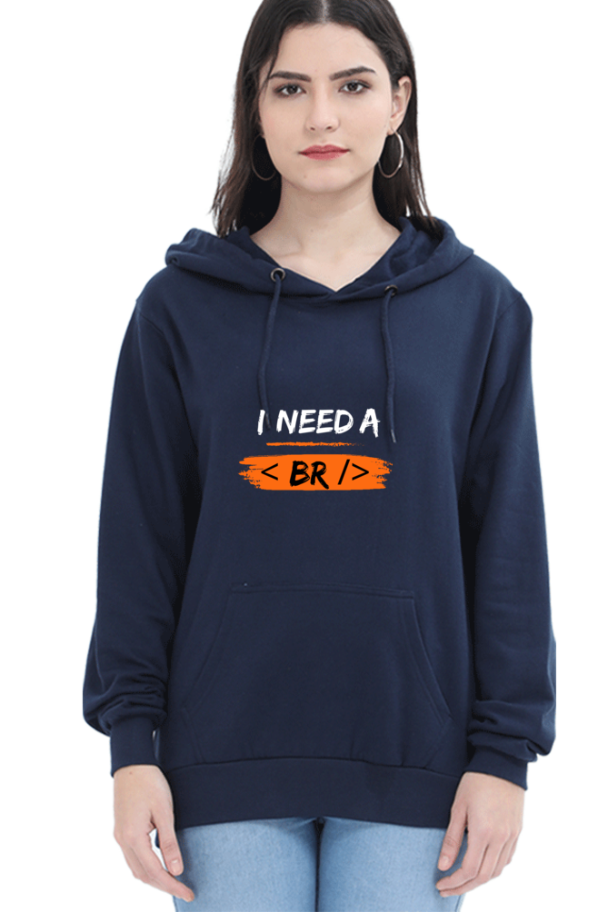 Unisex Hooded SweatShirt - I Need a Break