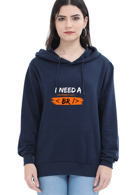 Unisex Hooded SweatShirt - I Need a Break