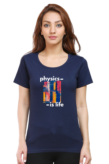 Round Neck Half Sleeve T-Shirt -Physics is Life