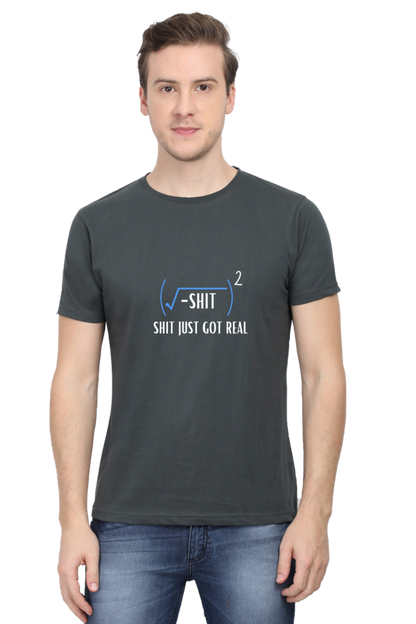 Round Neck Half Sleeve T-Shirt - Shit Just Got Real, Math T-Shirt