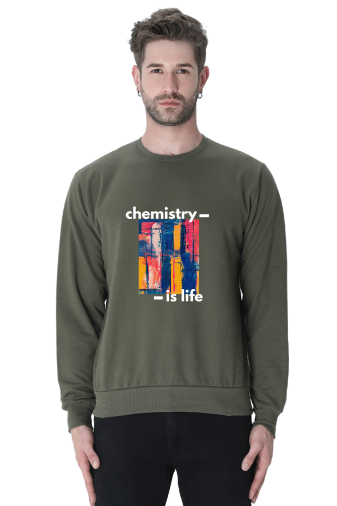 Unisex SweatShirt -Chemistry is Life