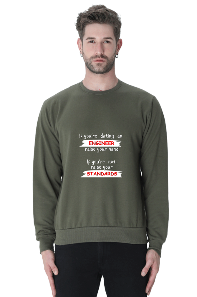 Unisex SweatShirt - If you're dating an ENGINEER