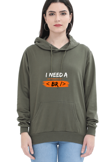 Unisex Hooded SweatShirt - I Need a Break