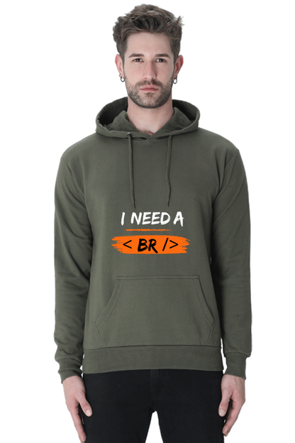 Unisex Hooded SweatShirt - I Need a Break