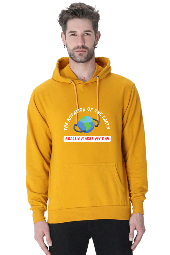 Unisex Hooded SweatShirt Regular Fit- The Rotation of The Earth Really Makes My Day, Physics T-Shirt