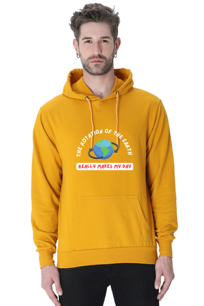 Unisex Hooded SweatShirt Regular Fit- The Rotation of The Earth Really Makes My Day, Physics T-Shirt