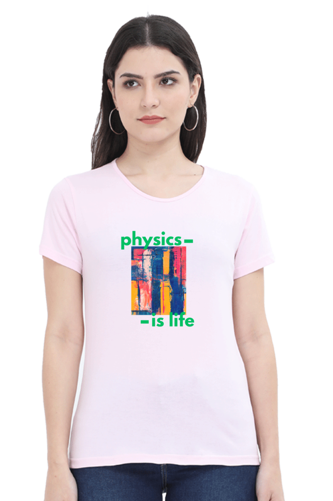 Round Neck Half Sleeve T-Shirt -Physics is Life