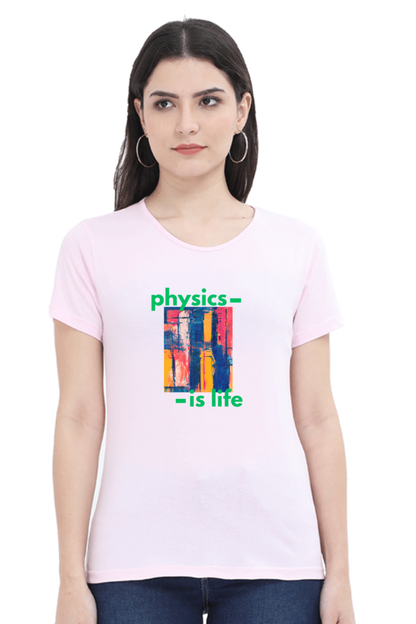 Round Neck Half Sleeve T-Shirt -Physics is Life