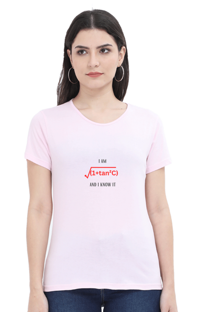 Round Neck Half Sleeve T-Shirt - I am sexy and I know it