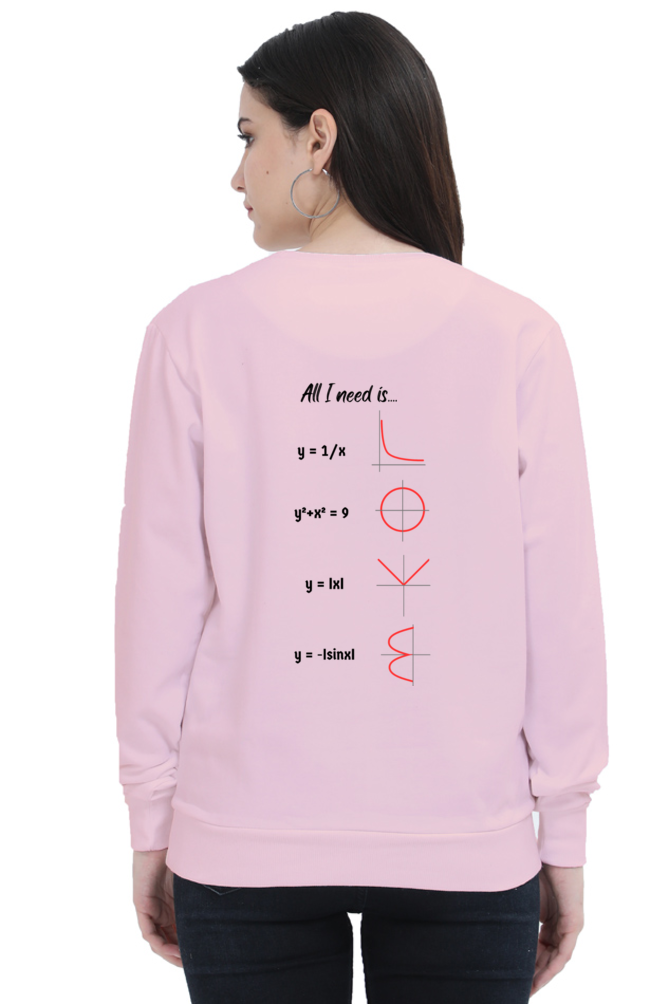 Unisex SweatShirt - All I Need is Love