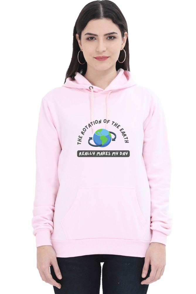 Unisex Hooded SweatShirt Regular Fit- The Rotation of The Earth Really Makes My Day, Physics T-Shirt