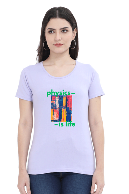 Round Neck Half Sleeve T-Shirt -Physics is Life