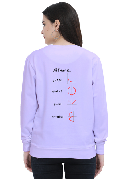 Unisex SweatShirt - All I Need is Love