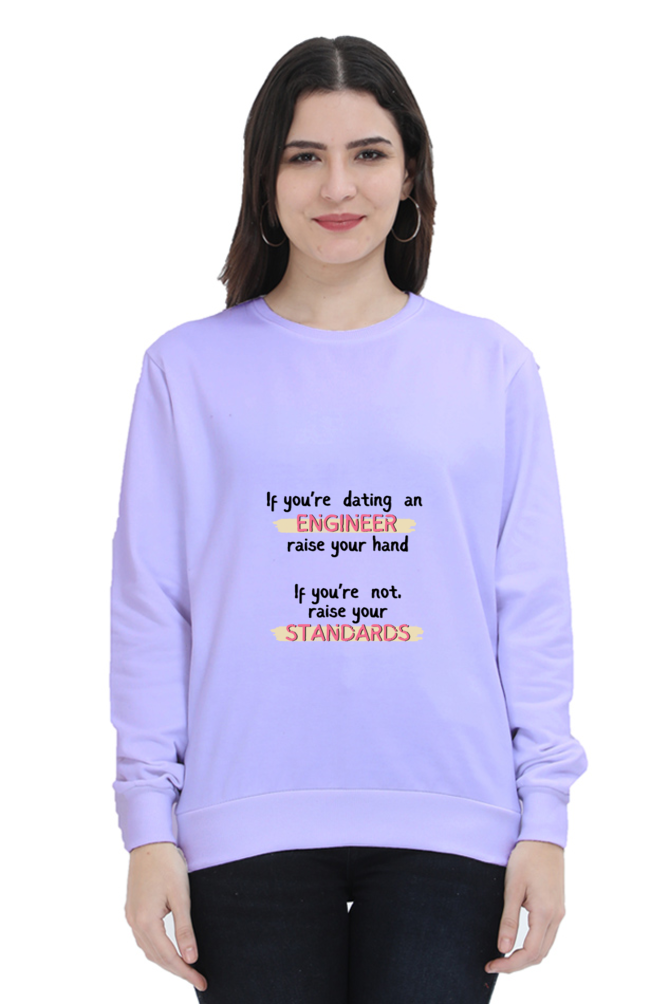 Unisex SweatShirt - If you're dating an ENGINEER