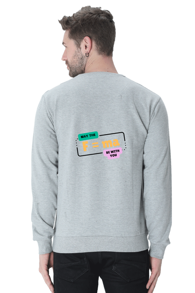 Unisex SweatShirt - May the force be with you