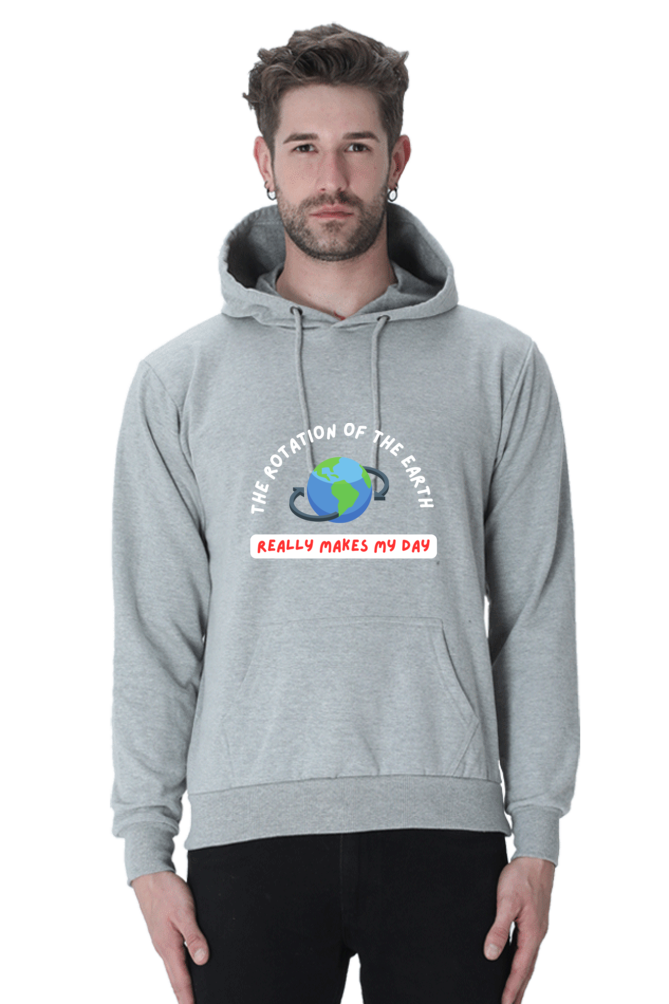 Unisex Hooded SweatShirt Regular Fit- The Rotation of The Earth Really Makes My Day, Physics T-Shirt