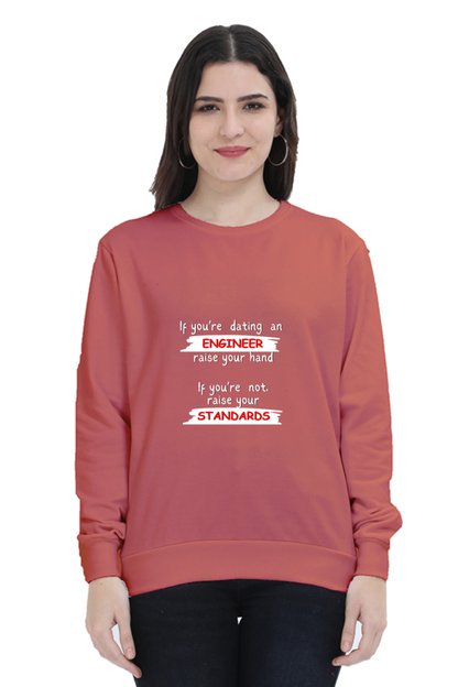 Unisex SweatShirt - If you're dating an ENGINEER