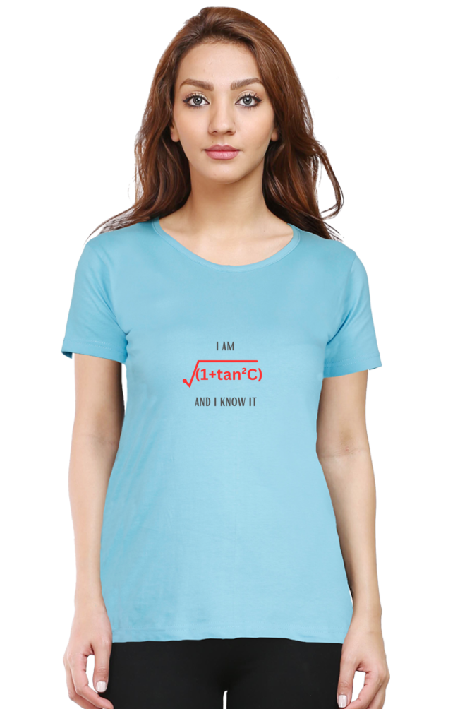 Round Neck Half Sleeve T-Shirt - I am sexy and I know it