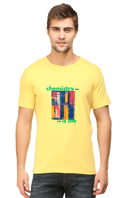 Round Neck Half Sleeve T-Shirt -Chemistry is Life